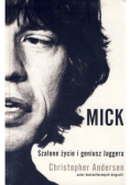 Mick Szalone życie i geniusz Jaggera