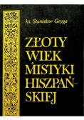 Złoty wiek mistyki hiszpańskiej