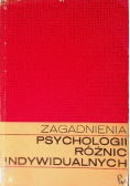 Zagadnienia psychologii różnic indywidualnych