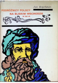 Podróżnicy Polscy na Bliskim Wschodzie w XIX w.