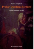 Philip Christian Bentum Malarz śląskiego baroku