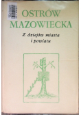 Ostrów Mazowiecka Z dziejów miasta i powiatu