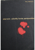 Paprocie zakwitły krwią partyzantów