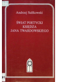 Świat poetycki księdza Jana Twardowskiego
