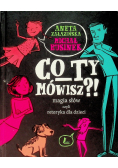 Co ty mówisz Magia słów czyli retoryka dla dzieci