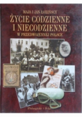 Życie codzienne i niecodzienne w przedwojennej Polsce