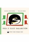 Pies z ulicy bałamutów