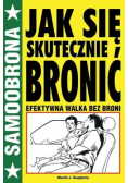 Samoobrona. Jak się skutecznie bronić