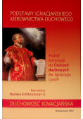 Podstawy ignacjańskiego kierownictwa duchowego