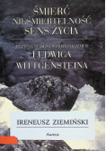 Śmierć nieśmiertelność sens życia egzystencjalny wymiar filozofii Ludwiga Wittgensteina