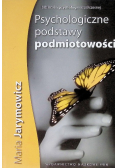 Psychologiczne podstawy podmiotowości