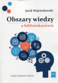 Obszary wiedzy o bibliotekarstwie