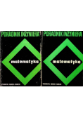 Poradnik inżyniera matematyka Tom I i II