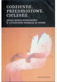 Codzienne przedmiotowe cielesne