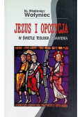 Jezus i opozycja w świetle teologii objawienia