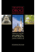 Tryptyk drogi krzyżowej według słów papieża Jana Pawła II
