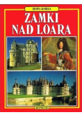 Zamki nad Loarą
