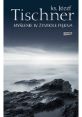 Myślenie w żywiole piękna