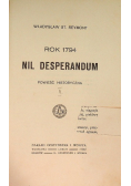 Rok 1794 Nil Desperandum 1916 r.