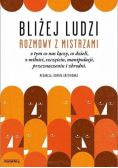 Bliżej ludzi Rozmowy z mistrzami
