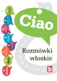 Ciao. Rozmówki włoskie