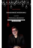 Świadomość wizerunku Klucz do Personal branding