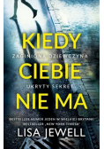 Kiedy ciebie nie ma