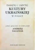 Pamiątki I Żabytki Kultury Ukraińskiej  W Polsce