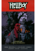 Hellboy Lichwiarz i inne opowieści