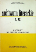 Archiwum literackie tom XX Materiały do dziejów awangardy