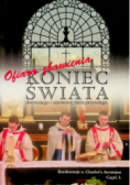 Koniec świata doczesnego i tajemnic życia przyszłego Część 3