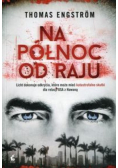 Na północ od raju