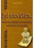 Być człowiekiem