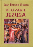 Kto zabił Jezusa
