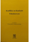 Konflikty na Kaukazie Południowym