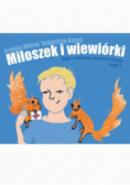 Miłoszek i wiewórki Bajki o udzielaniu pierwszej pomocy Część 1