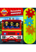 Strażak Sam. Niezawodne maszyny!