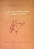 Zasady leczenia złamań i urazów kończyn