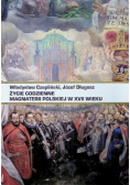 Życie codzienne magnaterii polskiej w XVII wieku