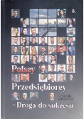 Polscy Przedsiębiorcy – Droga do sukcesu