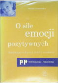 O sile emocji pozytywnych