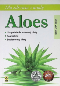 Dla zdrowia i urody Aloes