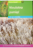 Nieulotna pamięć. Jak żyć z chorobą