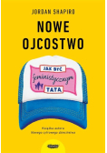 Nowe ojcostwo Jak być feministycznym tatą