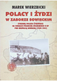 Polacy i Żydzi w Zaborze Sowieckim