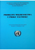 Problemy więziennictwa u progu XXI wieku