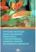 Wytyczne dotyczące zasad zgłaszania kwalifikacji i przygotowania zmarłych dawców do pobrania narządów