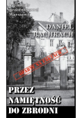 Kryminały przedwojennej W-wy. Przez namiętność do zbrodni