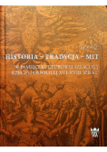 Historia - tradycja - mit