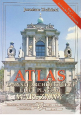 Atlas dawnej architektury ulic i placów Warszawy Tom 7